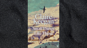 Small Things Like These review for Novellas in November (book cover)