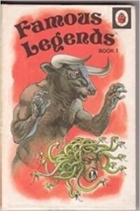 Famous Legends book 1 cover showing the Minotaur and Medusa's head of snakes